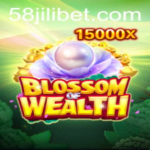 Explore the World of BlossomofWealth: Enter the Realm of Fortune with 58jili