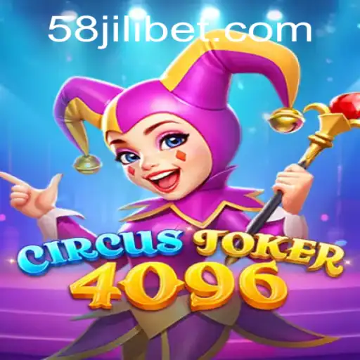 CircusJoker4096: An Exciting Leap Into Game Dynamics with 58jili