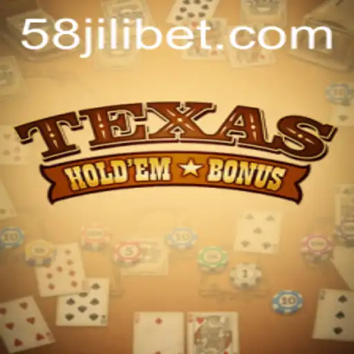 Exploring Texas Hold'em Bonus and Its Thrills with 58jili
